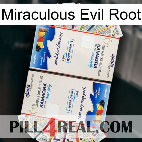 Miraculous Evil Root kamagra1.jpg